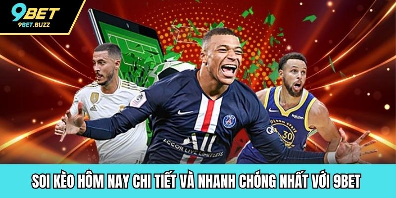 soi kèo hôm nay